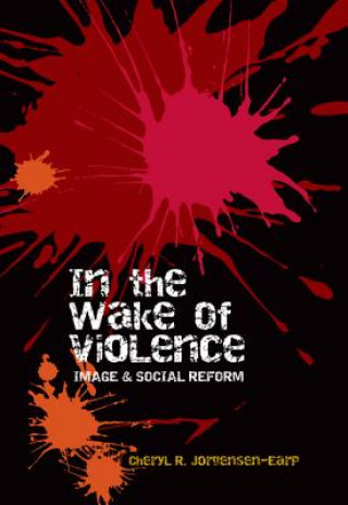In the Wake of Violence