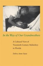 In the Way of Our Grandmothers