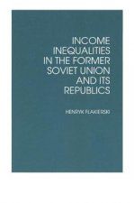 Income Inequalities in the Former Soviet Union and Its Republics