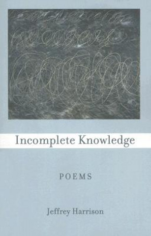 Incomplete Knowledge