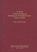 Index to Reproductions of Paintings by Twentieth-Century Chinese Artists