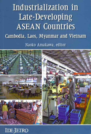 Industrialization in Late-developing ASEAN Countries
