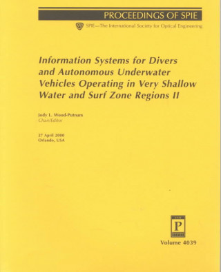 Information Systems for Divers and Autonomous Underwater Vehicles Operating in Very Shallow Water and Surf Zone Regions II