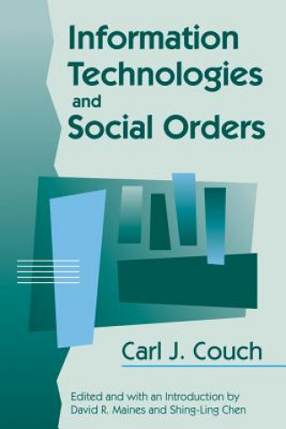 Information Technologies and Social Orders