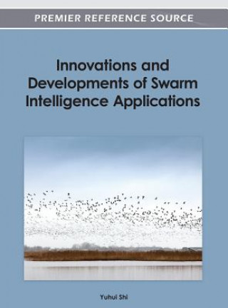 Innovations and Developments of Swarm Intelligence Applications