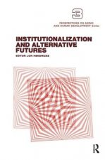 Institutionalization and Alternative Futures