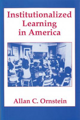 Institutionalized Learning in America