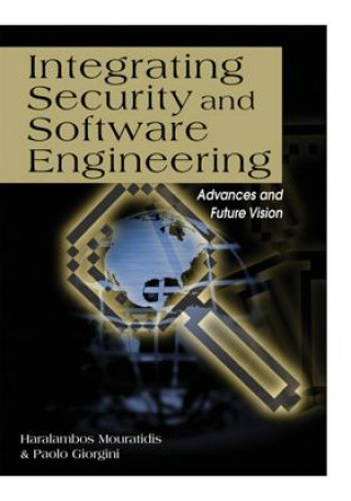 Integrating Security and Software Engineering