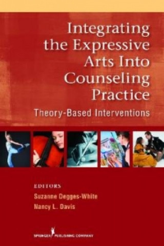 Integrating the Expressive Arts into Counseling Practice