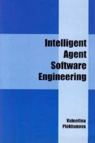 Intelligent Agent Software Engineering