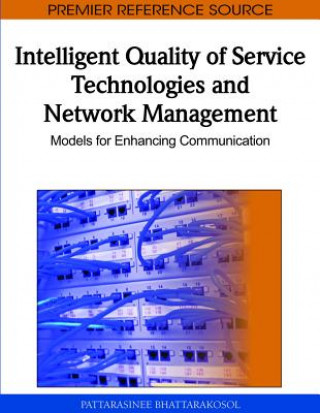 Intelligent Quality of Service Technologies and Network Management