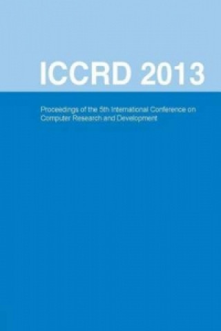 International Conference on Computer Research and Development (ICCRD 2013)