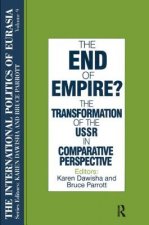 International Politics of Eurasia: v. 9: The End of Empire? Comparative Perspectives on the Soviet Collapse