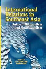 INTERNATIONAL RELATIONS IN SOUTHEAST ASIA