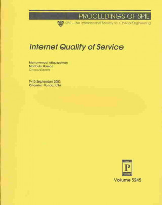Internet Quality of Service (Proceedings of SPIE)
