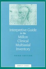 Interpretive Guide to the Millon Clinical Multiaxial Inventory