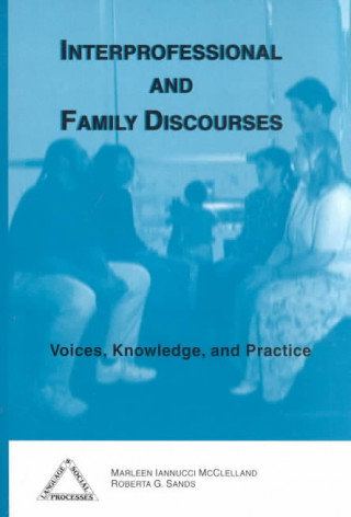 Interprofessional and Family Discourses