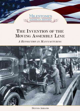 Invention of the Moving Assembly Line