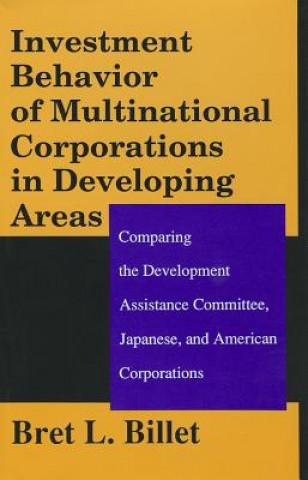 Investment Behaviour of Multinational Corporations in Developing Areas