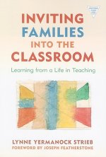 Inviting Families into the Classroom