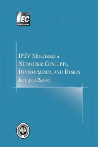 IPTV Multimedia Networks