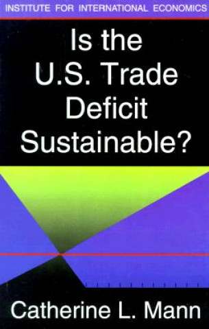 Is the US Trade Deficit Sustainable?
