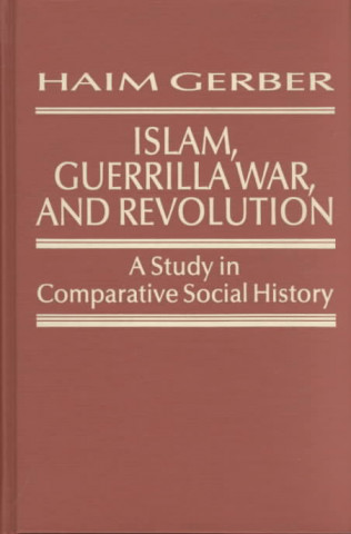 Islam, Guerrilla War and Revolution