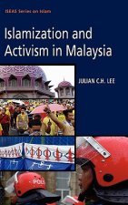 ISLAMIZATION AND ACTIVISM IN MALAYSIA
