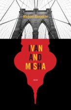 Ivan and Misha
