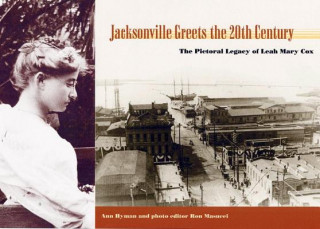 Jacksonville Greets the Twentieth Century
