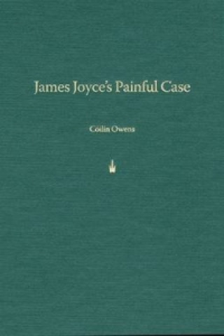 James Joyce's Painful Case