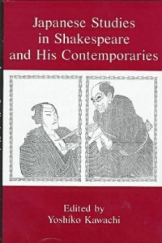 Japanese Studies in Shakespeare and His Contemporaries