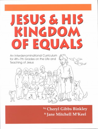 Jesus and His Kingdom of Equals