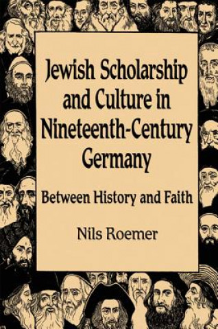 Jewish Scholarship and Culture in Nineteenth-century Germany