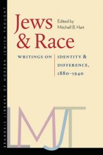 Jews and Race - Writings on Identity and Difference, 1880-1940
