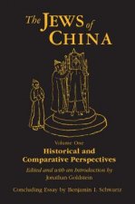 Jews of China: v. 1: Historical and Comparative Perspectives