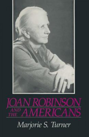Joan Robinson and the Americans