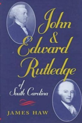 John and Edward Rutledge of South Carolina