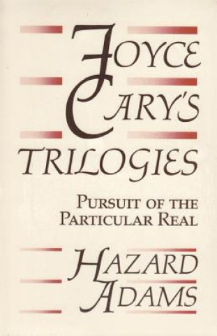 Joyce Cary's Trilogies