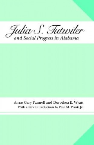Julia S. Tutwiler and Social Progress in Alabama