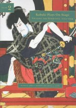 Kabuki Plays on Stage Vol 2; Villany and Vengeance, 1770-1800