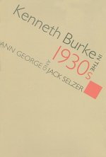 Kenneth Burke in the 1930s