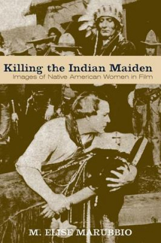 Killing the Indian Maiden