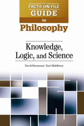 Knowledge, Logic, and Science