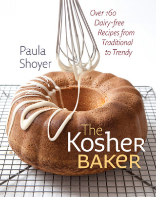 Kosher Baker - Over 160 Dairy-free Recipes from Traditional to Trendy