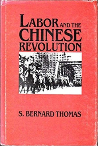 Labor and the Chinese Revolution