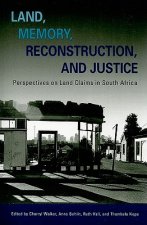 Land, Memory, Reconstruction, and Justice