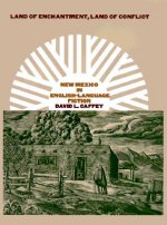 Land of Enchantment, Land of Conflict