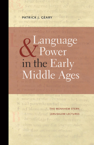 Language and Power in the Early Middle Ages