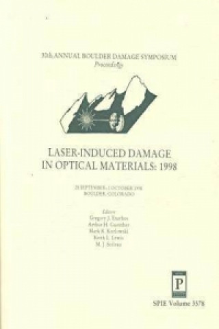 Laser Induced Damage in Optical Materials: 1998